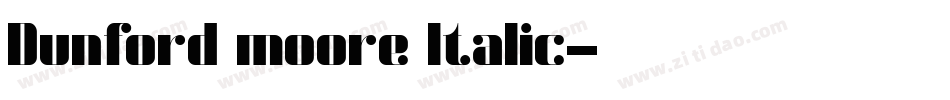 Dunford moore Italic字体转换